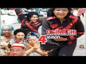 Video: Osinachi 4 - 2018 Latest Nigerian Movies African Nollywood Movies